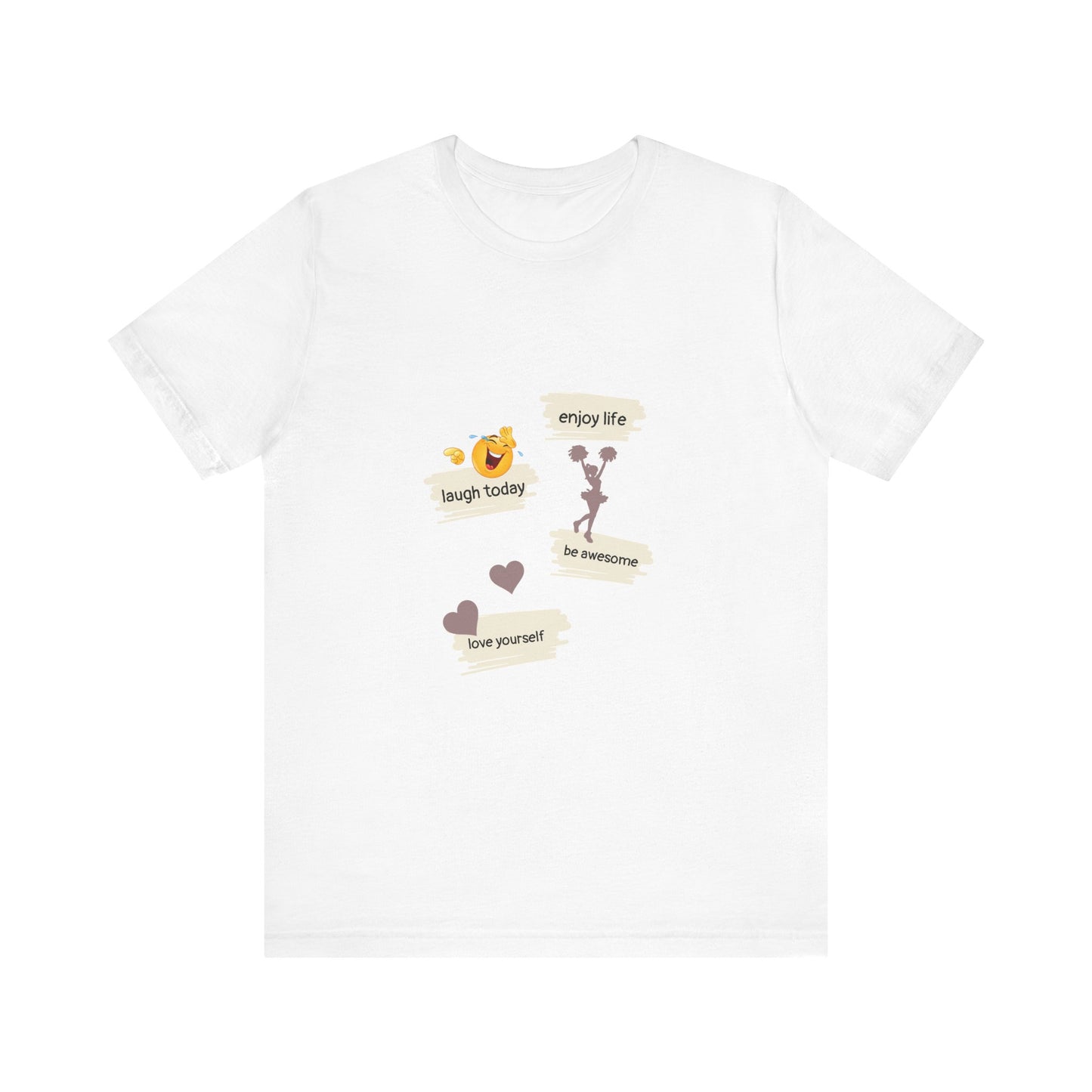 Inspirational Quote Unisex Jersey Tee - "Enjoy Life, Laugh Today, Love Yourself"